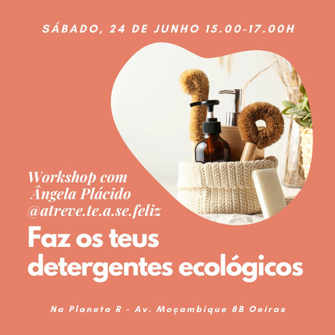 Workshop Faz os teus detergentes ecológicos | 24/06/2023