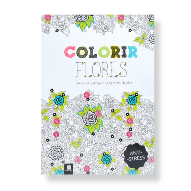 Colorir Flores (serenidade) - Livro para colorir