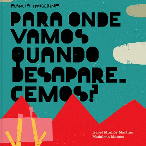 Para onde vamos quando desaparecemos?